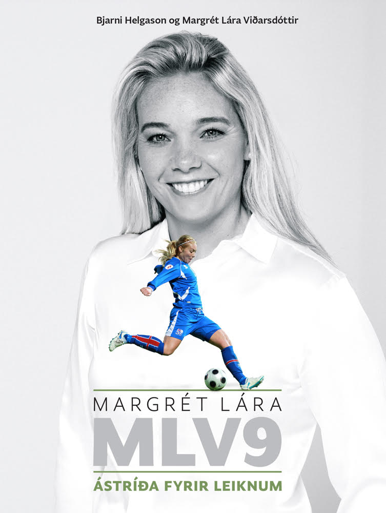 Margrét Lára - Ástríða fyrir leiknum